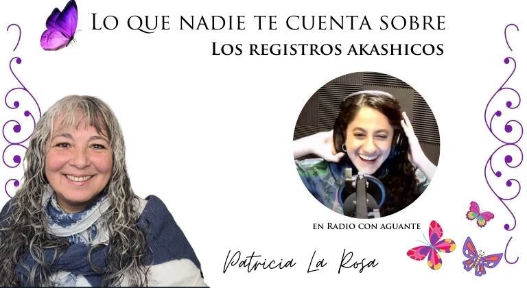 Entrevista a Patricia La Rosa hablando de los Registros Akashicos