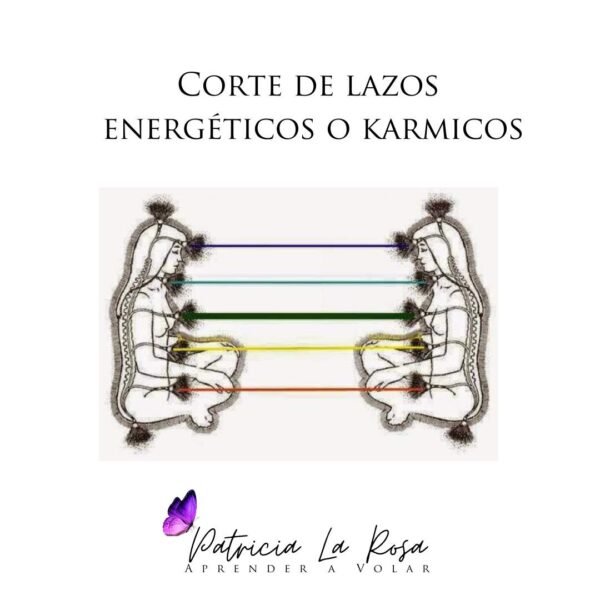 Corte de lazos energéticos o karmicos